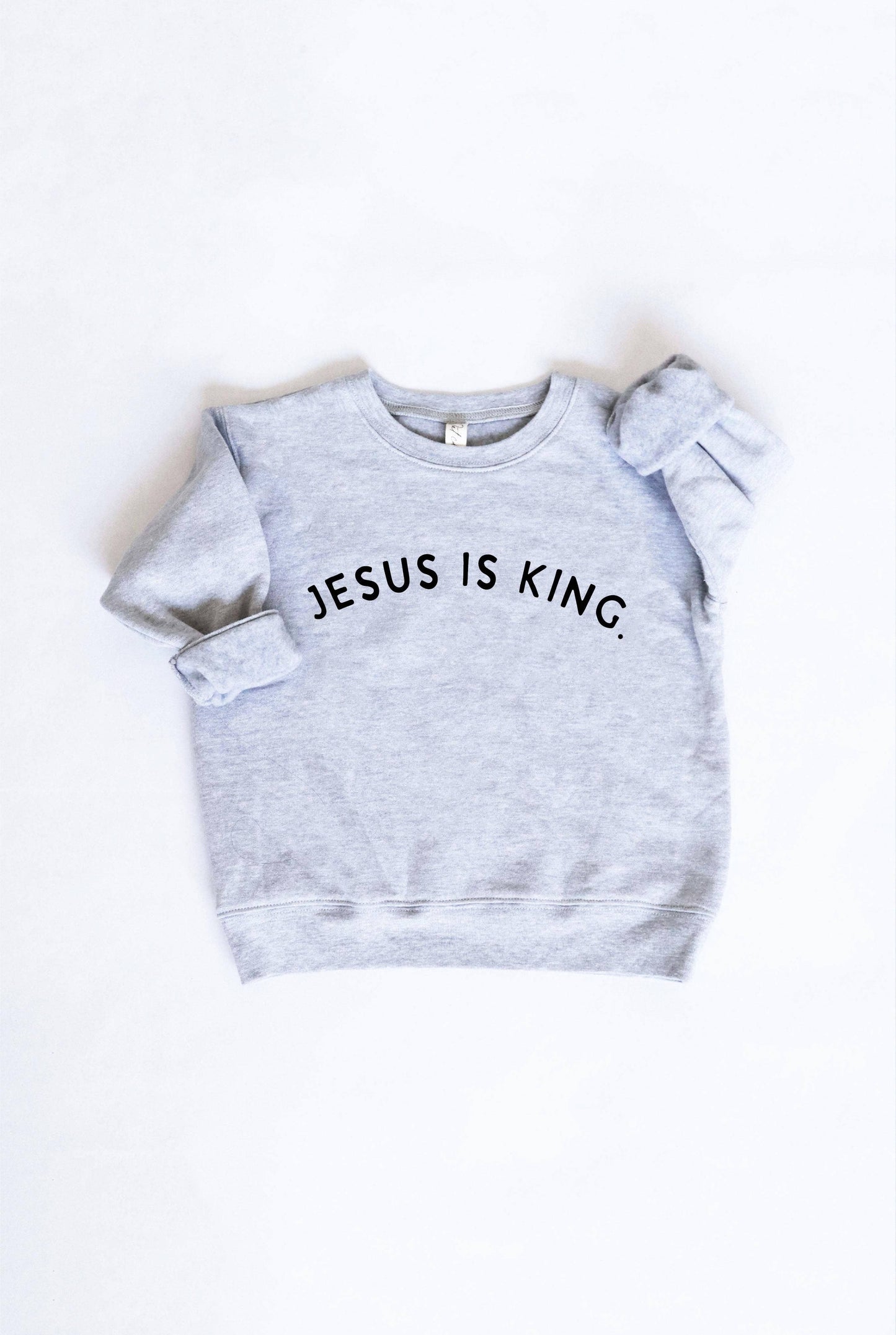 JESUS IS KING Toddler Unisex Graphic Sweatshirt